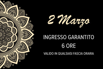 2 MARZO | Ingresso garantito 6 ore - Asmana