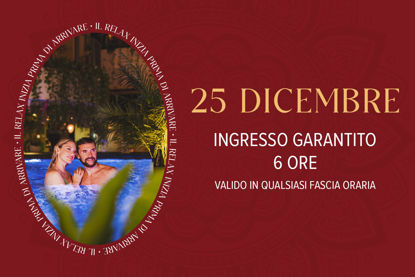 Asmana Ingressi garantiti 25 Dicembre 6 ore anytime