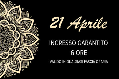 ASMANA | 21 APRILE | Ingresso garantito 6 ore anytime