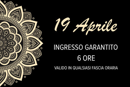 ASMANA | 19 APRILE | Ingresso garantito 6 ore anytime